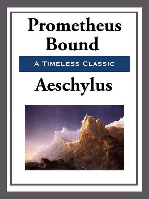 Title details for Prometheus Bound by Aeschylus - Available